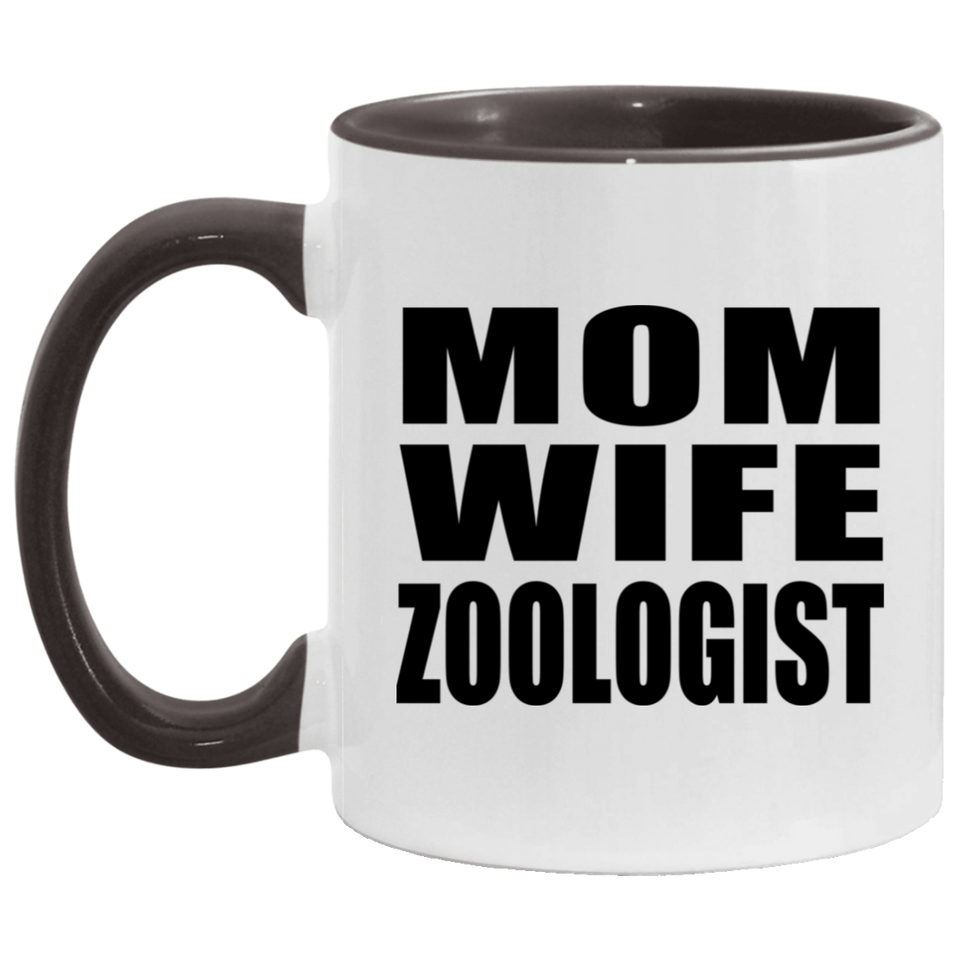 Mom Wife Zoologist - 11oz Accent Mug Black