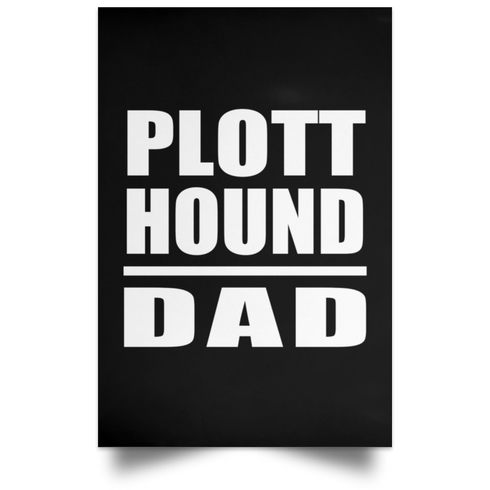 Plott Hound Dad - Poster Portrait