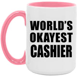 World's Okayest Cashier - 15oz Accent Mug Pink