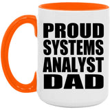 Proud Systems Analyst Dad - 15oz Accent Mug Orange