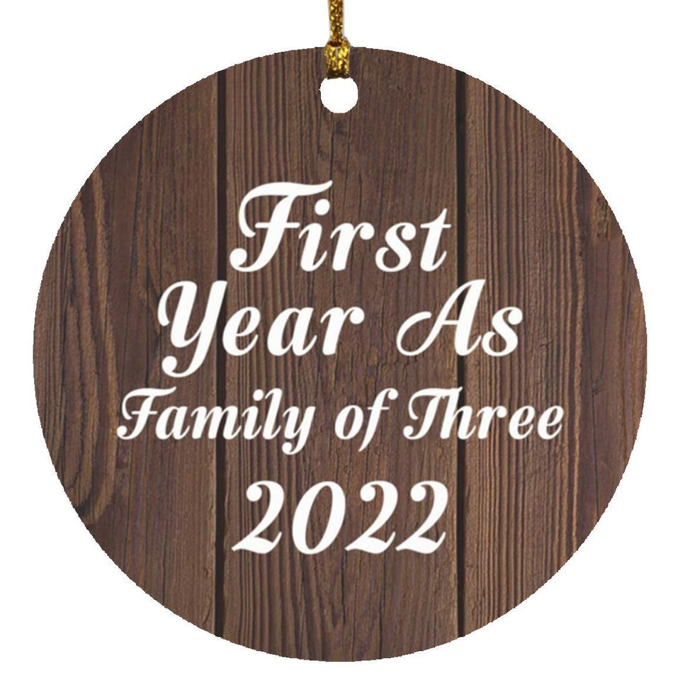 First Year As Family Of Three 2022 - Circle Ornament D