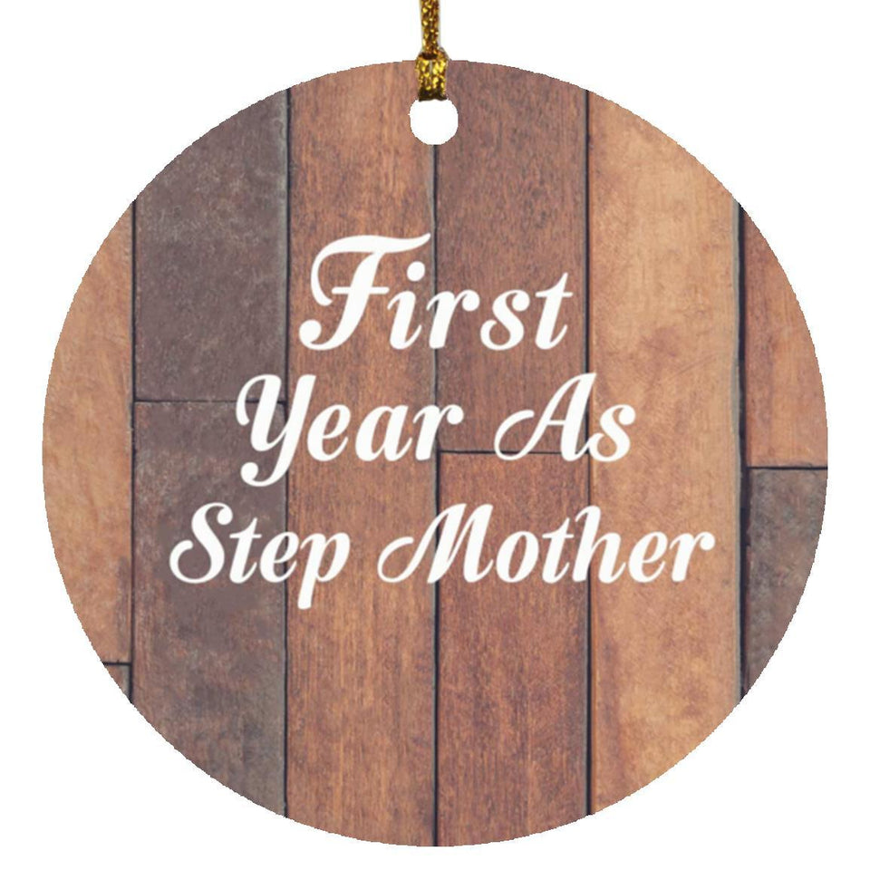 First Year As Step Mother - Circle Ornament E