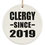 Clergy Since 2019 - Circle Ornament