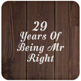 29th Anniversary 29 Years Of Being Mr Right - Drink Coaster D