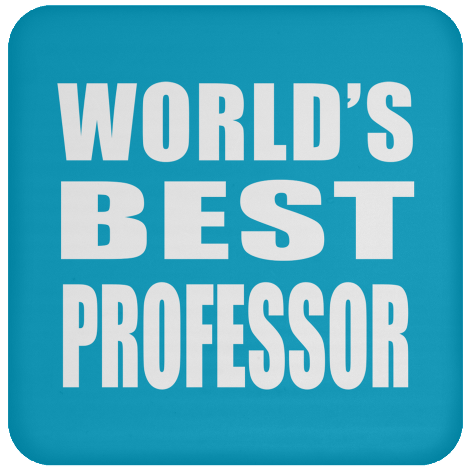 World's Best Professor - Drink Coaster