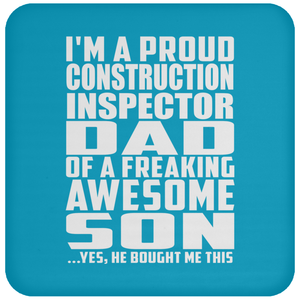 Proud Construction Inspector Dad Of Awesome Son - Drink Coaster