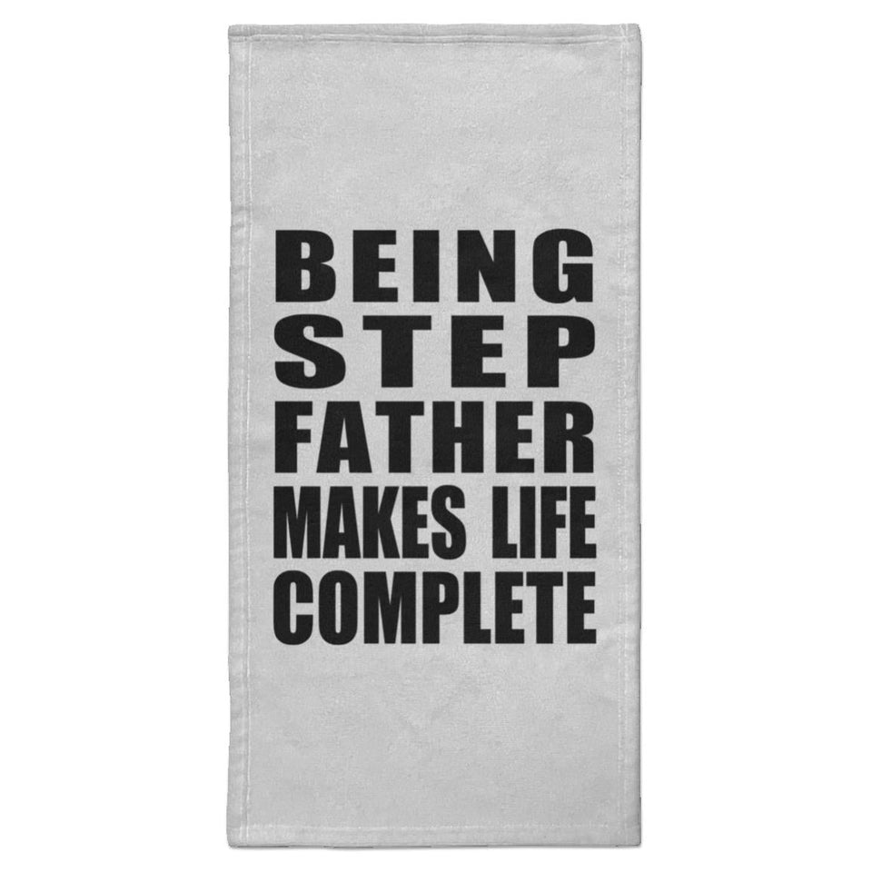 Being Step Father Makes Life Complete - Hand Towel