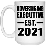 Advertising Executive Established EST. 2021 - 15oz Coffee Mug