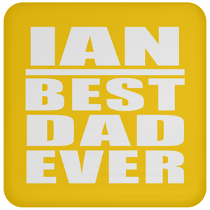 Ian Best Dad Ever - Drink Coaster