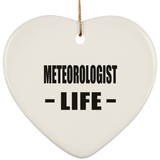 Meteorologist Life - Heart Ornament