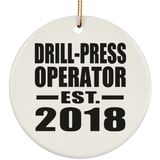 Drill-Press Operator Established EST. 2018 - Circle Ornament