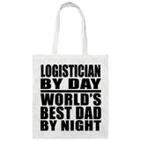 Logistician By Day World's Best Dad By Night - Tote Bag White