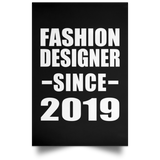 Fashion Designer Since 2019 - Poster Portrait