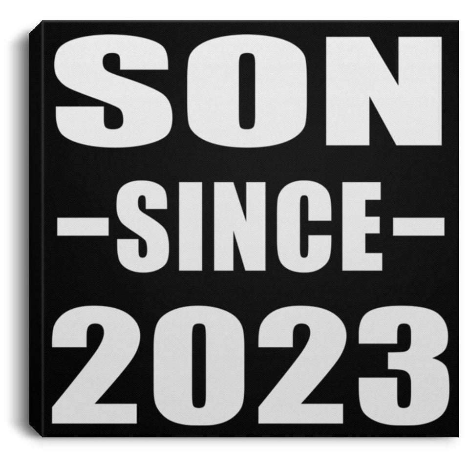 Son Since 2023 - Canvas Square
