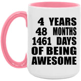 4th Birthday 4 Years 48 Months 1461 Days Of Awesome - 15oz Accent Mug Pink