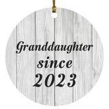 Granddaughter Since 2023 - Circle Ornament F