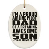 Proud Airline Pilot Dad Of Awesome Son - Oval Ornament