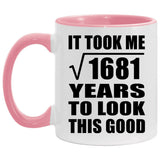 41st Birthday Took Square Root of 1681 Years To Look Good - 11oz Accent Mug Pink