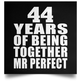 44th Anniversary 44 Years Of Being Mr Perfect - Poster Square