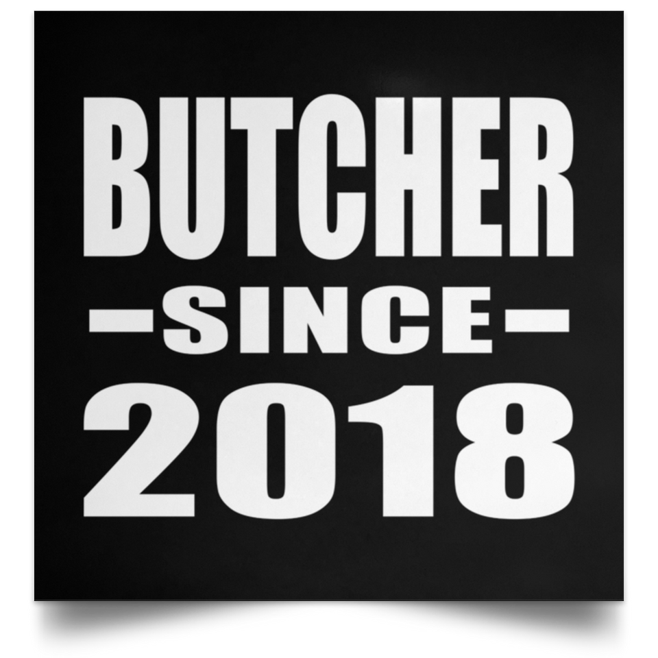 Butcher Since 2018 - Poster Square