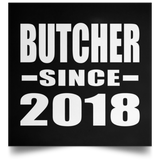 Butcher Since 2018 - Poster Square