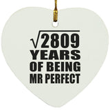 53rd Anniversary Square Root of 2809 Years of Mr Perfect - Heart Ornament