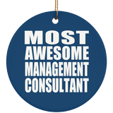 Most Awesome Management Consultant - Circle Ornament