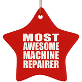 Most Awesome Machine Repairer - Star Ornament