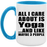 All I Care About Is Yoga - 15oz Accent Mug Blue
