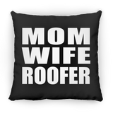 Mom Wife Roofer - Throw Pillow Black