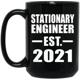 Stationary Engineer Established EST. 2021 - 15oz Coffee Mug Black