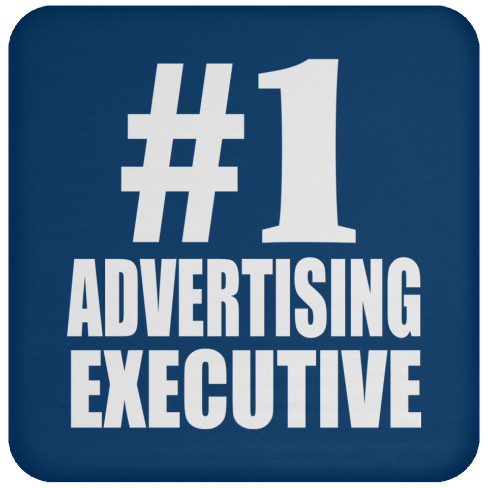 Number One #1 Advertising Executive - Drink Coaster