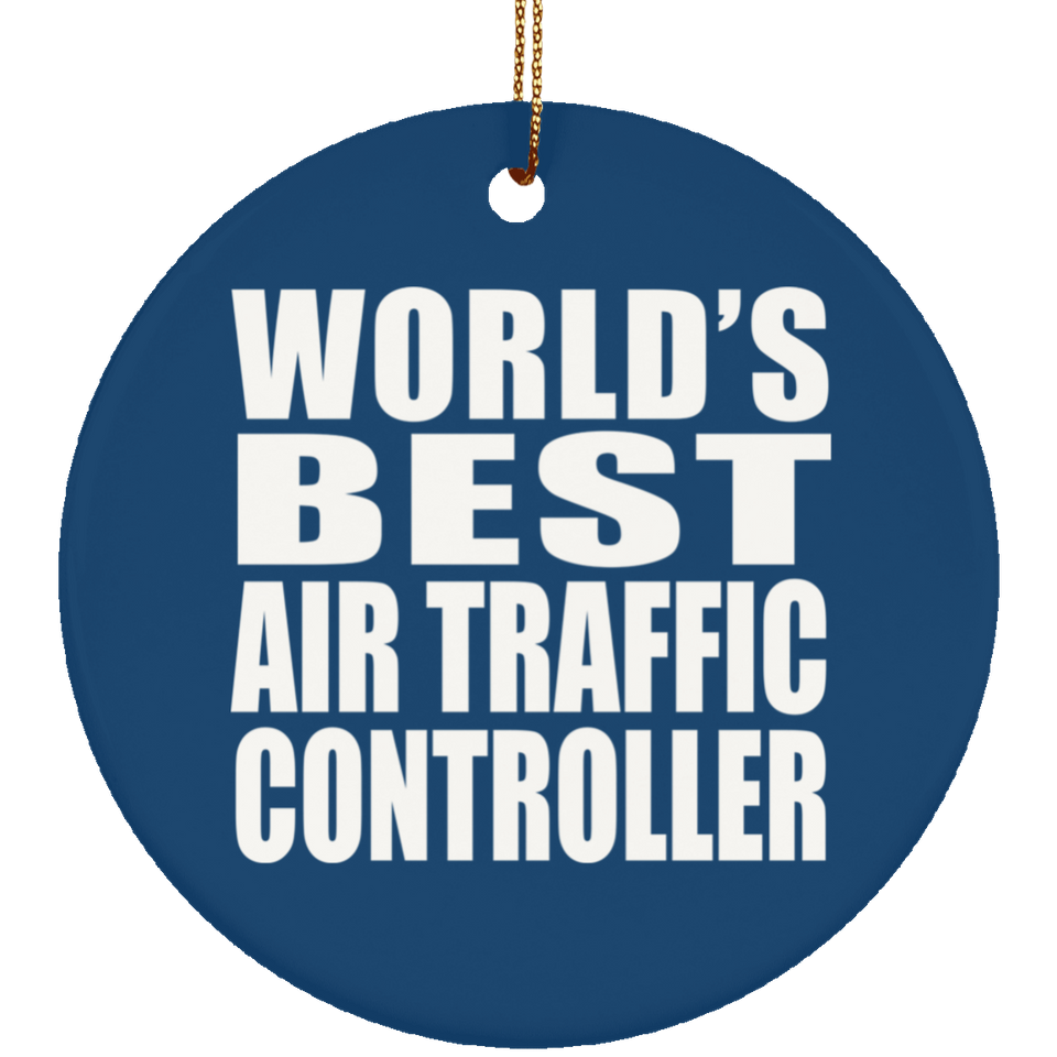 World's Best Air Traffic Controller - Circle Ornament