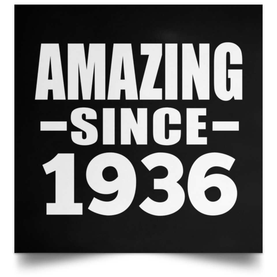 88th Birthday Amazing Since 1936 - Poster Square