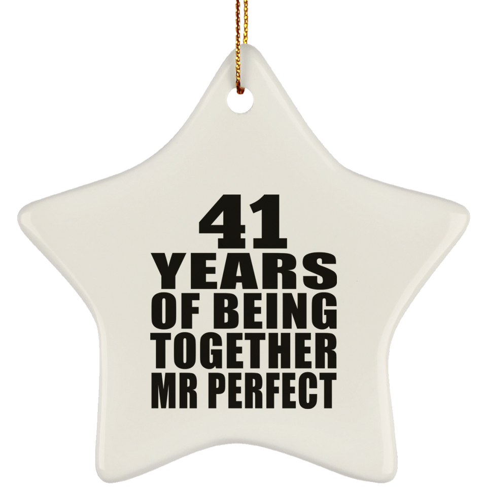 41st Anniversary 41 Years Of Being Mr Perfect - Star Ornament
