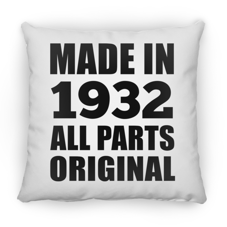 92nd Birthday Made in 1932 All Parts Original - Throw Pillow
