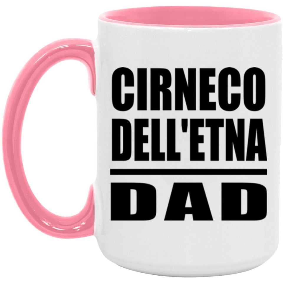 Cirneco Dell'etna Dad - 15oz Accent Mug Pink