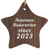 Insurance Underwriter Since 2023 - Star Ornament D