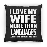 I Love My Wife More Than Languages - Throw Pillow Black