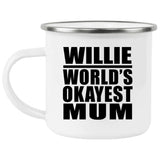 Willie World's Okayest Mum - 12oz Camping Mug