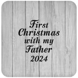 First Christmas With My Father 2024 - Drink Coaster F