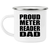 Proud Meter Reader Dad - 12oz Camping Mug