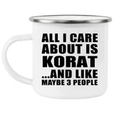 All I Care About Is Korat - 12oz Camping Mug