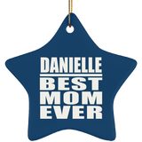 Danielle Best Mom Ever - Star Ornament