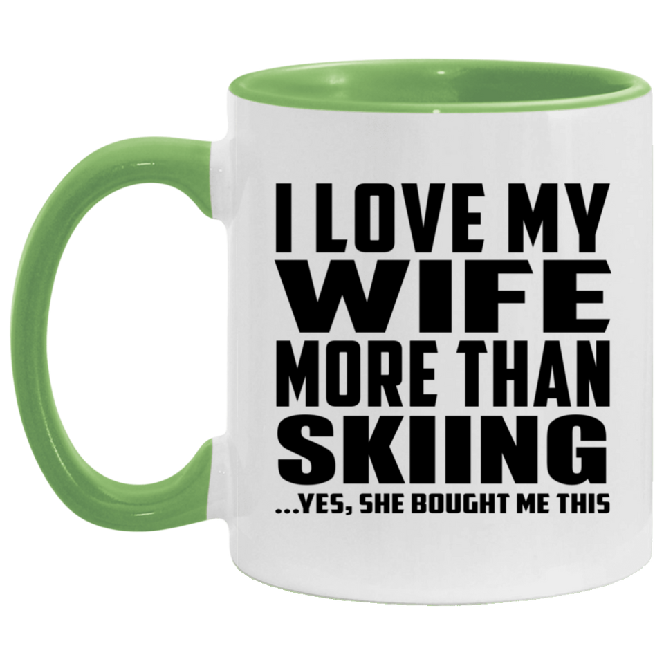 I Love My Wife More Than Skiing - 11oz Accent Mug Green