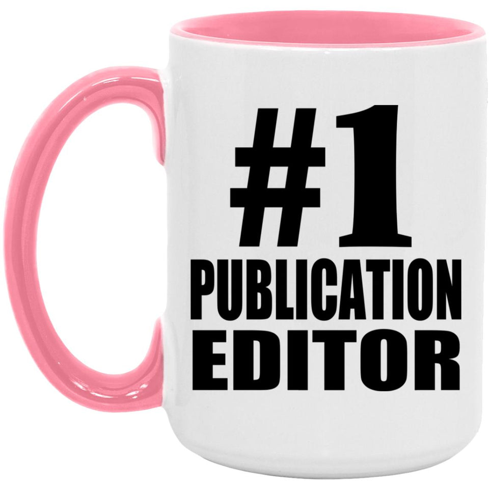 Number One #1 Publication Editor - 15oz Accent Mug Pink