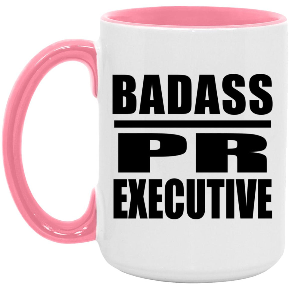 Badass PR Executive - 15oz Accent Mug Pink