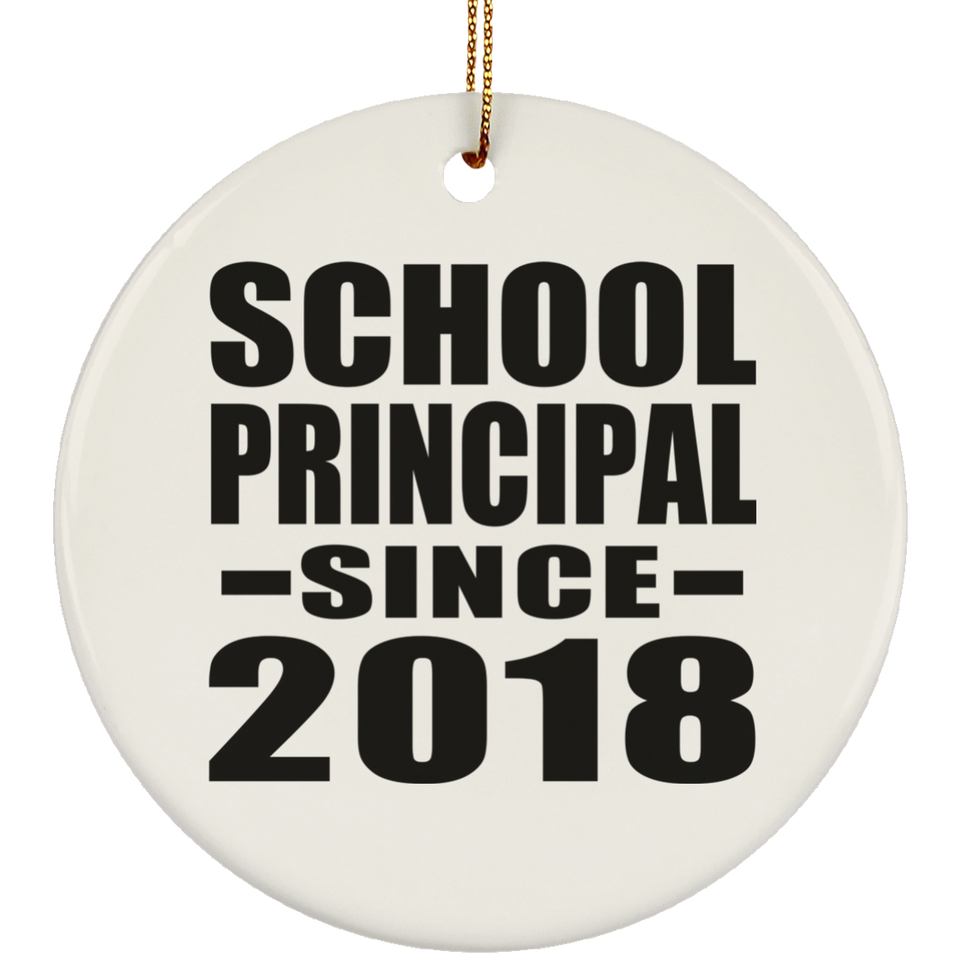School Principal Since 2018 - Circle Ornament