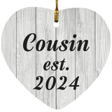 Cousin Established Est. 2024 - Heart Ornament F