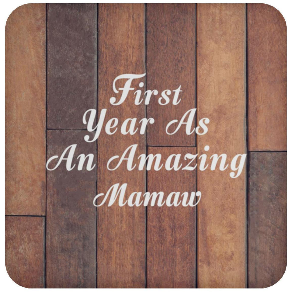 First Year As An Amazing Mamaw - Drink Coaster E